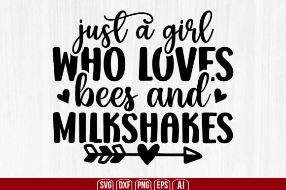 Download Just a Girl Who Loves Bees and Milkshake - Just a girl who loves bees and milkshake Collection