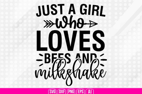 Download Just a Girl Who Loves Bees and Milkshake - Just a girl who loves bees and milkshake Collection